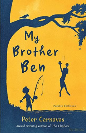My Brother Ben - Peter Carnavas [KSIĄŻKA]