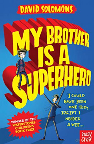 My Brother is a Superhero - David Solomons [KSIĄŻKA]