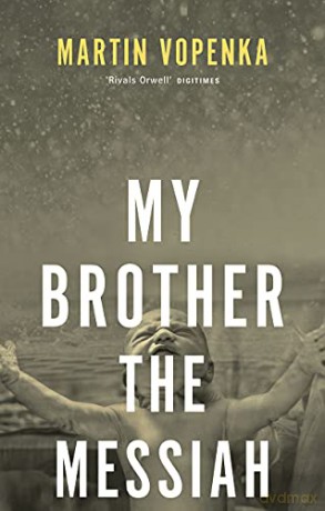 My Brother the Messiah - Martin Vopenka [KSIĄŻKA]