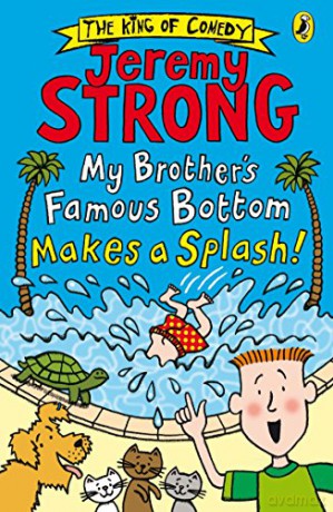 My Brother's Famous Bottom Makes a Splash! (My Brother's Famous Bottom, 2) - Jeremy Strong [KSIĄŻKA]