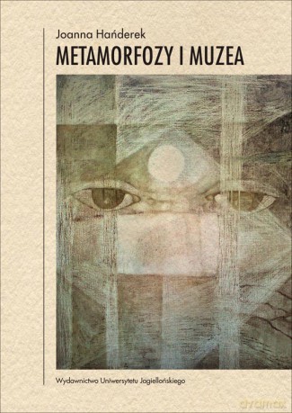 Metamorfozy i muzea [KSIĄŻKA]