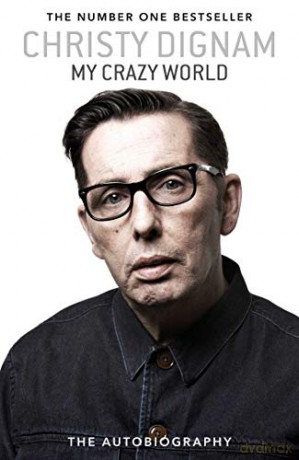 My Crazy World: The Autobiography - Christy Dignam [KSIĄŻKA]