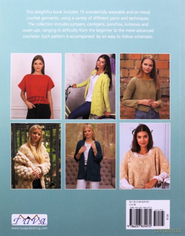 My Crochet Wardrobe: 15 Woderfully Wearable and On-Trend Crochet Garments - Cassie Ward [KSIĄŻKA]