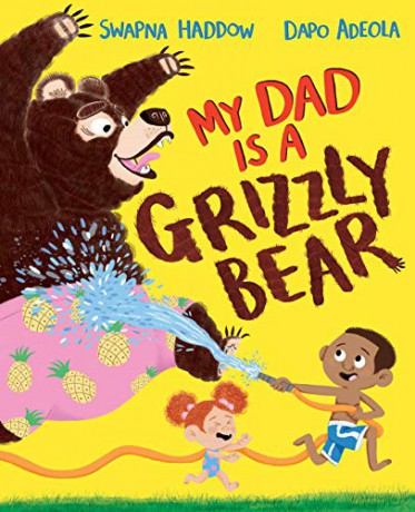 My Dad Is A Grizzly Bear - Swapna Haddow [KSIĄŻKA]