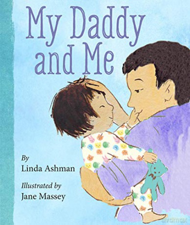 My Daddy and Me - Linda Ashman [KSIĄŻKA]