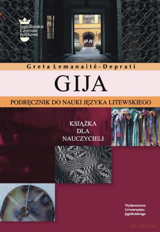 GIJA. Podręcznik do nauki języka litewskiego. Książka dla nauczyciela [KSIĄŻKA]