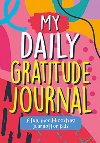My Daily Gratitude Journal: A Fun, Mood-Boosting Journal for Kids [KSIĄŻKA]