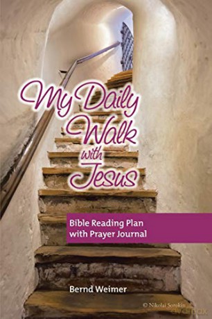 My Daily Walk with Jesus: Bible Reading Plan with Prayer Journal - Bernd Weimer [KSIĄŻKA]