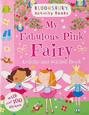 My Fabulous Pink Fairy Activity and Sticker Book (Activity Books For Girls) - Bloomsbury [KSIĄŻKA]