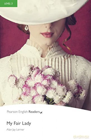 My Fair Lady (Pearson English Graded Readers) - Alan Lerner [KSIĄŻKA]