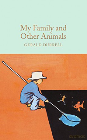 My Family and Other Animals: Gerald Durrell (Macmillan Collector's Library, 21) - Gerald Durrell [KSIĄŻKA]