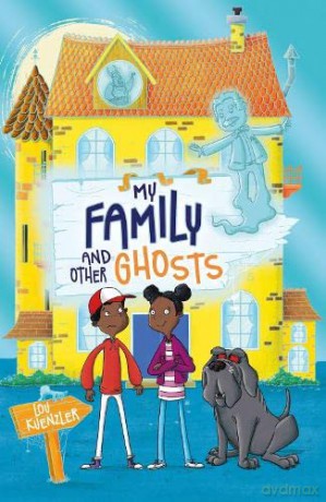 My Family and Other Ghosts: 1 - Lou Kuenzler [KSIĄŻKA]