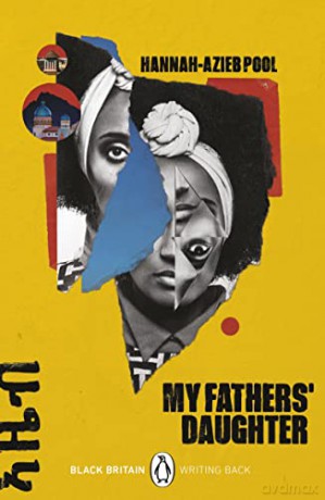 My Fathers' Daughter (Black Britain: Writing Back, 7) - Hannah Azieb Pool [KSIĄŻKA]