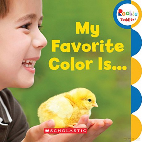 My Favorite Color Is... (Rookie Toddler) - Scholastic [KSIĄŻKA]