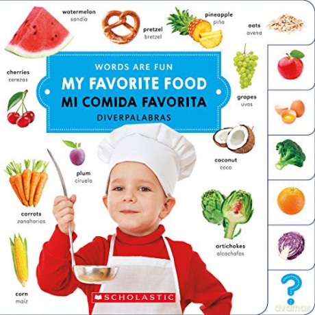 My Favorite Food/ Mi Comida Favorita (Words Are Fun/Diverpalabras) - Scholastic [KSIĄŻKA]