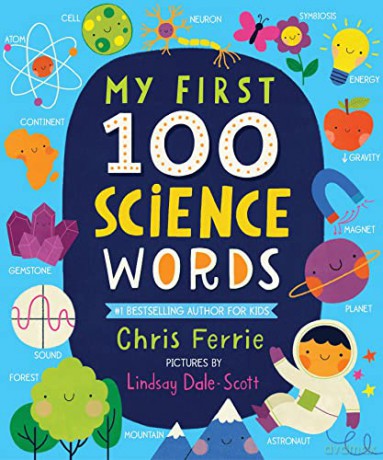 My First 100 Science Words (My First STEAM Words) - Chris Ferrie [KSIĄŻKA]