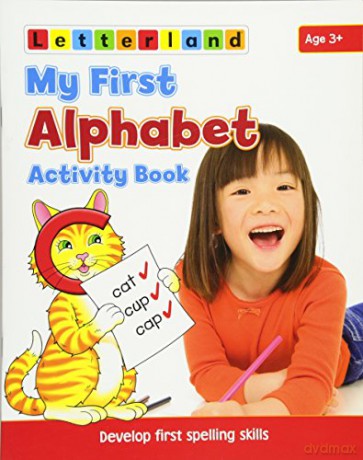 My First Alphabet Activity Book: Develop Early Spelling Skills: Bk. 3 (My First Activity) - Lisa Holt [KSIĄŻKA]