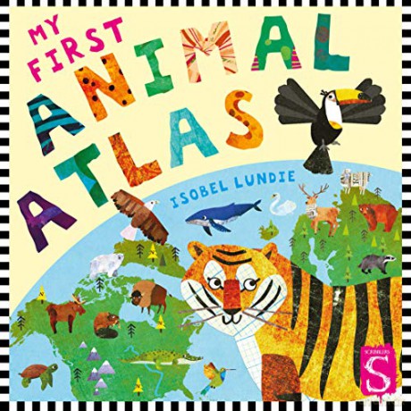 My First Animal Atlas (My First Atlas) - Isobel Lundie [KSIĄŻKA]