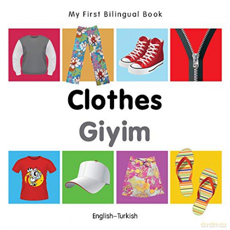 My First Bilingual Book - Clothes (English-Turkish) - Milet [KSIĄŻKA]