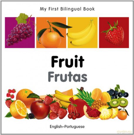 My First Bilingual Book - Fruit (English-Portuguese) - Milet [KSIĄŻKA]