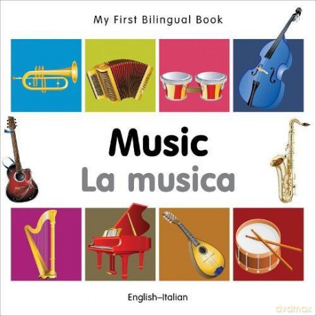 My First Bilingual Book - Music (English-Italian) - Milet [KSIĄŻKA]