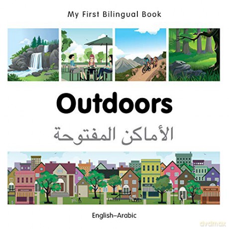 My First Bilingual Book - Outdoors - Arabic-English: English-Arabic - Milet [KSIĄŻKA]