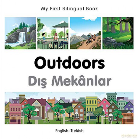 My First Bilingual Book - Outdoors (Turkish-English) - Milet [KSIĄŻKA]