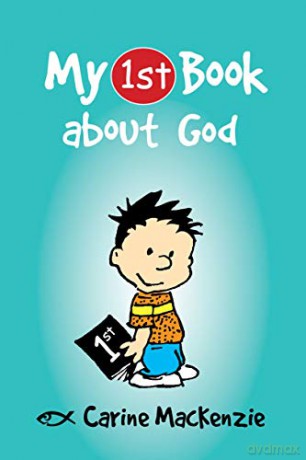 My First Book About God (My First Books) - Carine MacKenzie [KSIĄŻKA]