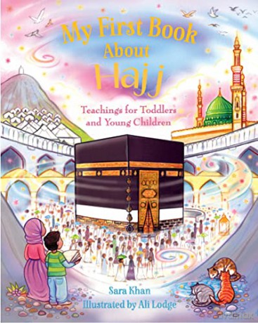 My First Book About Hajj - Sarah Khan [KSIĄŻKA]