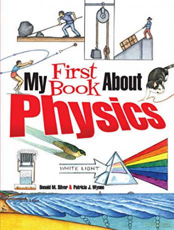 My First Book About Physics - Patricia J. Wynne [KSIĄŻKA]