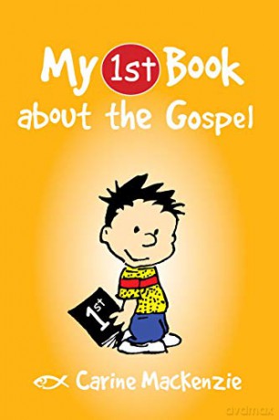 My First Book About the Gospel (My First Books) - Carine MacKenzie [KSIĄŻKA]