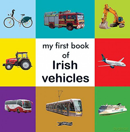 My First Book of Irish Vehicles - The O'Brien Press [KSIĄŻKA]