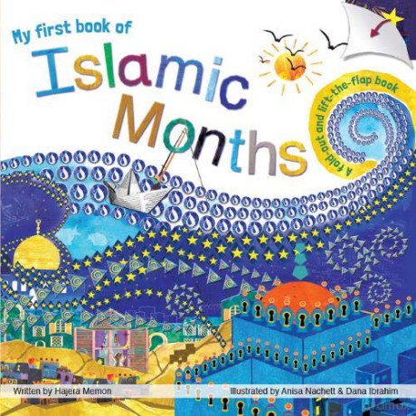 My first book of Islamic Months: A fold-out, lift-the-flap book - Hajera Memon [KSIĄŻKA]