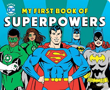 My First Book of Superpowers (DC Super Heroes) - Morris Katz [KOMIKS]