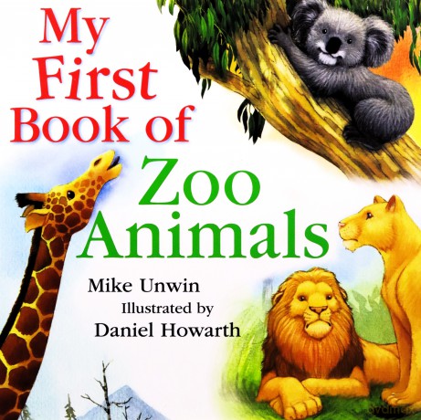 My First Book of Zoo Animals - Mike Unwin [KSIĄŻKA]