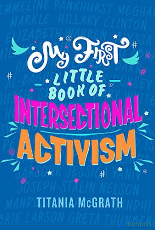 My First Little Book of Intersectional Activism - Titania McGrath [KSIĄŻKA]