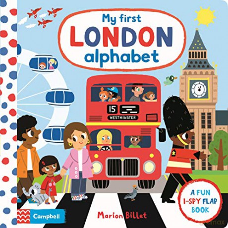 My First London Alphabet: Volume 7 (Campbell London, 7) - Campbell Books [KSIĄŻKA]