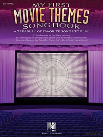 My First Movie Themes Songbook: A Treasury of Favorite Songs to Play [KSIĄŻKA]