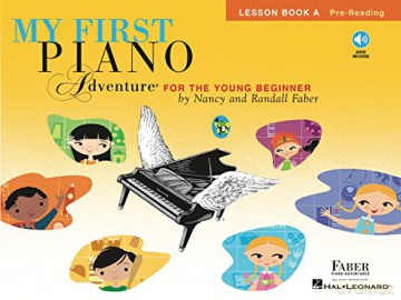 My First Piano Adventure Lesson Book A.: Lesson Book A: Pre-Reading - Nancy Faber [KSIĄŻKA]