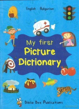 My First Picture Dictionary: English-Bulgarian with over 1000 words (2018) 2018 - M Watson [KSIĄŻKA]