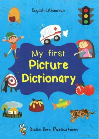 My First Picture Dictionary: English-Lithuanian with over 1000 words (2016) (My First Picture Dictionary English-Lithuanian: Over 1000 Words) - Maria Watson [KSIĄŻKA]