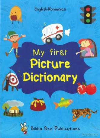 My First Picture Dictionary: English-Romanian with over 1000 words (2016) - Maria Watson [KSIĄŻKA]