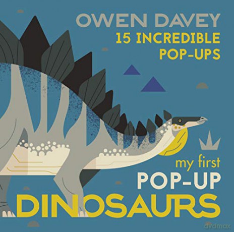 My First Pop-Up Dinosaurs: 15 Incredible Pop-Ups - Owen Davey [KSIĄŻKA]