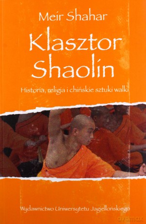 Klasztor Shaolin. Historia, religia i chińskie sztuki walki [KSIĄŻKA]