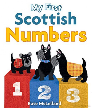 My First Scottish Numbers (Wee Kelpies) - Kate McLelland [KSIĄŻKA]