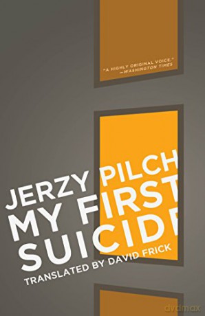 My First Suicide: And Nine Other Stories - Jerzy Pilch [KSIĄŻKA]