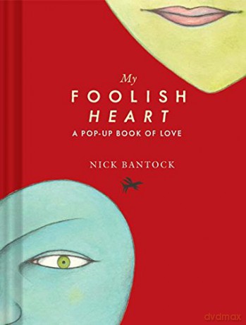 My Foolish Heart: A Pop-Up Book of Love - Nick Bantock [KSIĄŻKA]