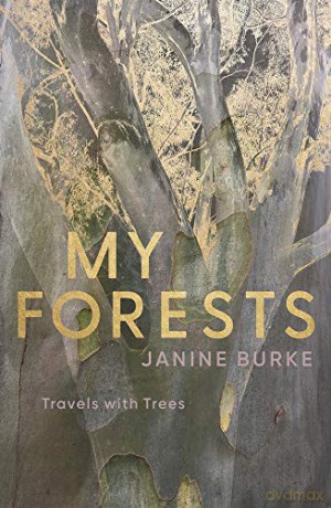 My Forests: Travels with Trees - Janine Burke [KSIĄŻKA]