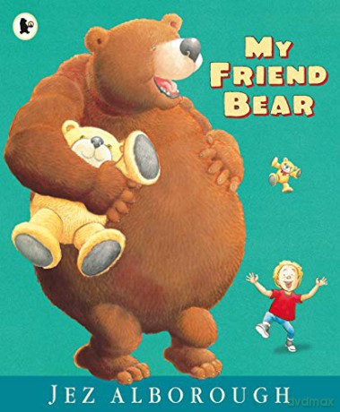 My Friend Bear (Eddy and the Bear) - Jez Alborough [KSIĄŻKA]