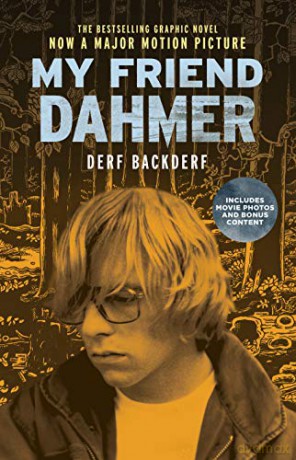 My Friend Dahmer (Movie Tie-In Edition) - Derf Backderf [KSIĄŻKA]